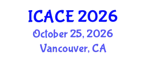 International Conference on Architectural and Civil Engineering (ICACE) October 25, 2026 - Vancouver, Canada