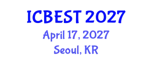 International Conference on Biomedical Engineering Systems and Technologies (ICBEST) April 17, 2027 - Seoul, Republic of Korea