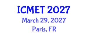 International Conference on Manufacturing Engineering and Technology (ICMET) March 29, 2027 - Paris, France
