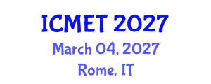 International Conference on Manufacturing Engineering and Technology (ICMET) March 04, 2027 - Rome, Italy