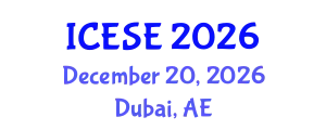 International Conference on Environmental Sciences and Engineering (ICESE) December 20, 2026 - Dubai, United Arab Emirates