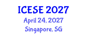 International Conference on Environmental Sciences and Engineering (ICESE) April 24, 2027 - Singapore, Singapore
