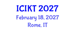 International Conference on Information and Knowledge Technology (ICIKT) February 18, 2027 - Rome, Italy
