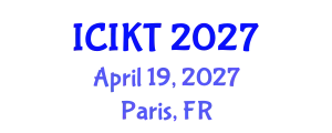 International Conference on Information and Knowledge Technology (ICIKT) April 19, 2027 - Paris, France