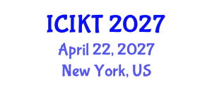 International Conference on Information and Knowledge Technology (ICIKT) April 22, 2027 - New York, United States