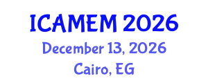 International Conference on Applied Mathematics and Engineering Mathematics (ICAMEM) December 13, 2026 - Cairo, Egypt