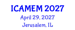 International Conference on Applied Mathematics and Engineering Mathematics (ICAMEM) April 29, 2027 - Jerusalem, Israel
