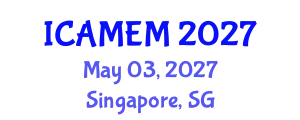 International Conference on Applied Mathematics and Engineering Mathematics (ICAMEM) May 03, 2027 - Singapore, Singapore