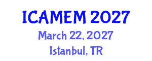 International Conference on Applied Mathematics and Engineering Mathematics (ICAMEM) March 22, 2027 - Istanbul, Turkey