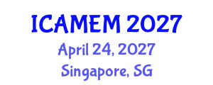 International Conference on Applied Mathematics and Engineering Mathematics (ICAMEM) April 24, 2027 - Singapore, Singapore