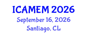 International Conference on Applied Mathematics and Engineering Mathematics (ICAMEM) September 16, 2026 - Santiago, Chile