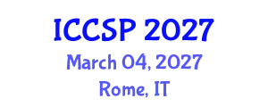 International Conference on Communications and Signal Processing (ICCSP) March 04, 2027 - Rome, Italy