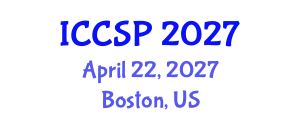 International Conference on Communications and Signal Processing (ICCSP) April 22, 2027 - Boston, United States