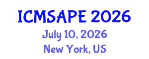 International Conference on Materials Science, Applied Physics and Engineering (ICMSAPE) July 10, 2026 - New York, United States