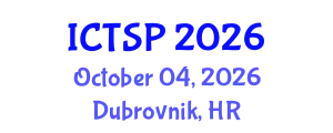 International Conference on Telecommunications and Signal Processing (ICTSP) October 04, 2026 - Dubrovnik, Croatia