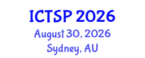 International Conference on Telecommunications and Signal Processing (ICTSP) August 30, 2026 - Sydney, Australia