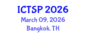 International Conference on Telecommunications and Signal Processing (ICTSP) March 09, 2026 - Bangkok, Thailand