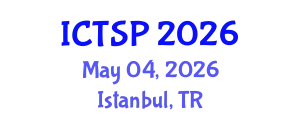 International Conference on Telecommunications and Signal Processing (ICTSP) May 04, 2026 - Istanbul, Turkey