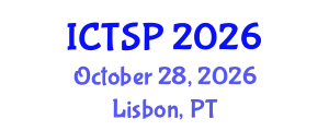 International Conference on Telecommunications and Signal Processing (ICTSP) October 28, 2026 - Lisbon, Portugal