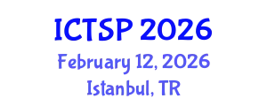 International Conference on Telecommunications and Signal Processing (ICTSP) February 12, 2026 - Istanbul, Turkey