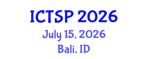 International Conference on Telecommunications and Signal Processing (ICTSP) July 15, 2026 - Bali, Indonesia