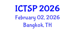 International Conference on Telecommunications and Signal Processing (ICTSP) February 02, 2026 - Bangkok, Thailand