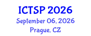 International Conference on Telecommunications and Signal Processing (ICTSP) September 06, 2026 - Prague, Czechia
