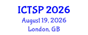 International Conference on Telecommunications and Signal Processing (ICTSP) August 19, 2026 - London, United Kingdom