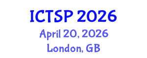 International Conference on Telecommunications and Signal Processing (ICTSP) April 20, 2026 - London, United Kingdom