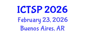 International Conference on Telecommunications and Signal Processing (ICTSP) February 23, 2026 - Buenos Aires, Argentina