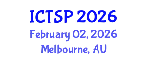 International Conference on Telecommunications and Signal Processing (ICTSP) February 02, 2026 - Melbourne, Australia