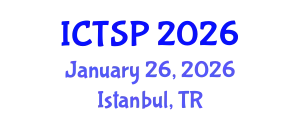 International Conference on Telecommunications and Signal Processing (ICTSP) January 26, 2026 - Istanbul, Turkey