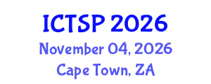 International Conference on Telecommunications and Signal Processing (ICTSP) November 04, 2026 - Cape Town, South Africa