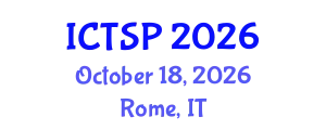 International Conference on Telecommunications and Signal Processing (ICTSP) October 18, 2026 - Rome, Italy