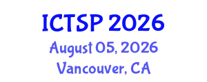 International Conference on Telecommunications and Signal Processing (ICTSP) August 05, 2026 - Vancouver, Canada