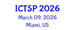 International Conference on Telecommunications and Signal Processing (ICTSP) March 09, 2026 - Miami, United States