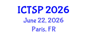 International Conference on Telecommunications and Signal Processing (ICTSP) June 22, 2026 - Paris, France