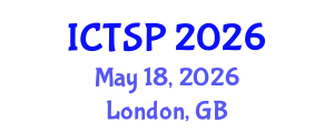 International Conference on Telecommunications and Signal Processing (ICTSP) May 18, 2026 - London, United Kingdom