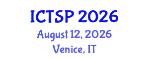 International Conference on Telecommunications and Signal Processing (ICTSP) August 12, 2026 - Venice, Italy