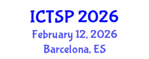 International Conference on Telecommunications and Signal Processing (ICTSP) February 12, 2026 - Barcelona, Spain