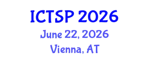 International Conference on Telecommunications and Signal Processing (ICTSP) June 22, 2026 - Vienna, Austria