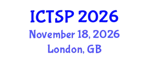 International Conference on Telecommunications and Signal Processing (ICTSP) November 18, 2026 - London, United Kingdom