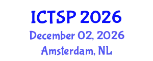 International Conference on Telecommunications and Signal Processing (ICTSP) December 02, 2026 - Amsterdam, Netherlands