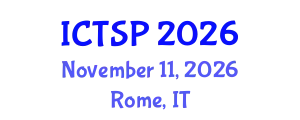 International Conference on Telecommunications and Signal Processing (ICTSP) November 11, 2026 - Rome, Italy