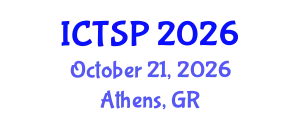 International Conference on Telecommunications and Signal Processing (ICTSP) October 21, 2026 - Athens, Greece