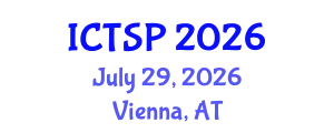 International Conference on Telecommunications and Signal Processing (ICTSP) July 29, 2026 - Vienna, Austria
