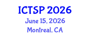 International Conference on Telecommunications and Signal Processing (ICTSP) June 15, 2026 - Montreal, Canada