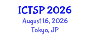 International Conference on Telecommunications and Signal Processing (ICTSP) August 16, 2026 - Tokyo, Japan