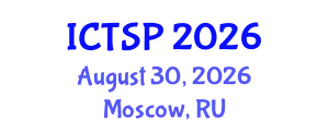International Conference on Telecommunications and Signal Processing (ICTSP) August 30, 2026 - Moscow, Russia