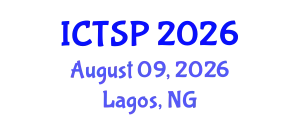 International Conference on Telecommunications and Signal Processing (ICTSP) August 09, 2026 - Lagos, Nigeria